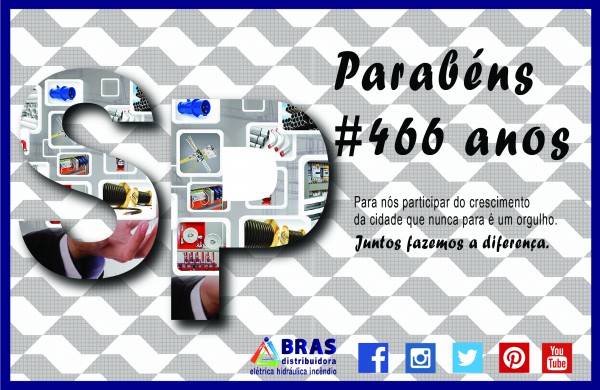 PARABÉNS SÃO PAULO PELOS 466 ANOS